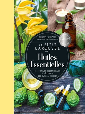 cover image of Petit Larousse des huiles essentielles